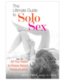 The Ultimate Guide to Solo Sex