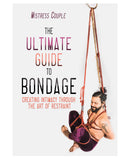 The Ultimate Guide to Bondage