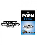 Porn Pin Fuck You You Fucking Fuck