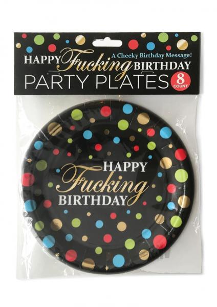 Happy Fucking Birthday Plates