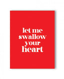 Swallow Your Heart Naughty Greeting Card