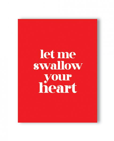 Swallow Your Heart Naughty Greeting Card