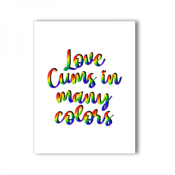 Love Cums In All Colors Naughty Greeting Card