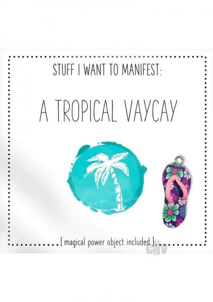 Tropical Vaycay