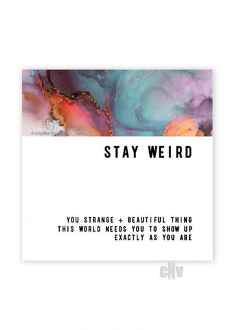 Stay Weird Magnet