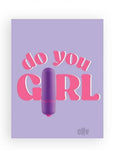 Naughtyvibe Do You Girl Greet Card