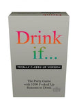 Drink If... Totally F*cked Up Version Game