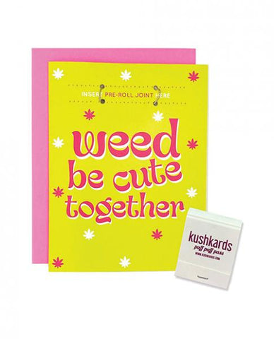 Weed Be Cute Greeting Card W/matchbook