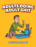 Adults Doing Adult Shit Coloring Book (net)