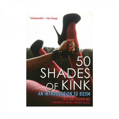 50 Shades Of Kink An Introduction Book by Tristan Taormino