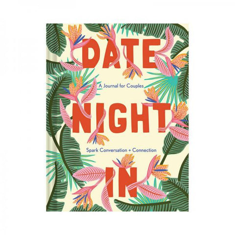 Date Night In: A Journal For Couples - Spark Conversation & Connection