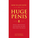 How To Live With A Huge Penis