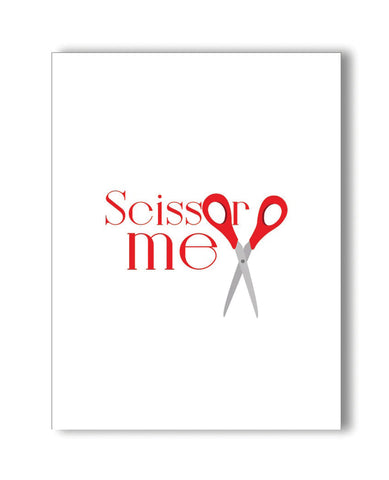 Scissor Me Naughty Greeting Card