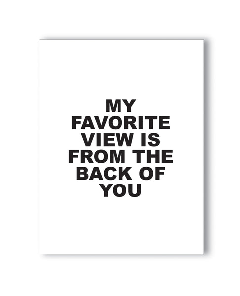 Favorite View Naughty Greeting Card