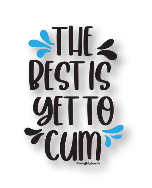 Yet 2 Cum Naughty Sticker - Pack of 3